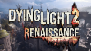 A Dying Light 2: Renaissance mod végre visszahozza a törölt Elyseum régiót